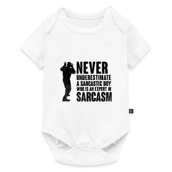 Never Underestimate A Sarcastic Boy Sarcasm - Baby Premium short-sleeve bodysuit - white - Front