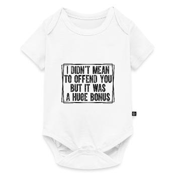 Ich wollte dich nicht beleidigen, aber es war ein riesiger - Baby Premium Kurzarmbody - Weiß - Vorne