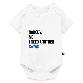 Nobody Me I Need Another Kayak Rowing Kayaking Can - Baby Premium Kurzarmbody - Weiß - Vorne