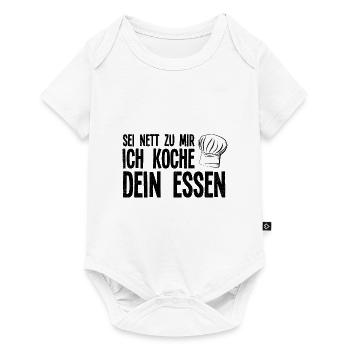 Koch Sei Nett Zu Mir Ich Koche Dein Essen Küchench - Baby Premium Kurzarmbody - Weiß - Vorne