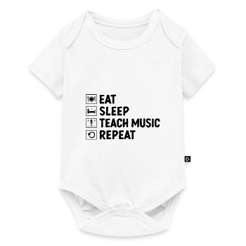 Eat Sleep Teach Music Repeat Teacher Musician Teac - Baby Premium short-sleeve bodysuit - white - Front