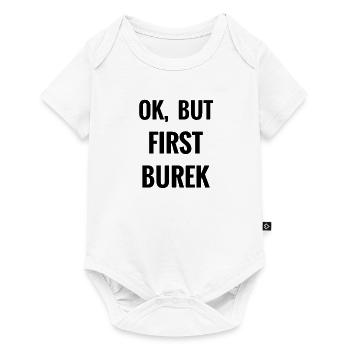 OK, But first Burek | Jugo Balkan Ex-Yu Gift - Baby Premium short-sleeve bodysuit - white - Front