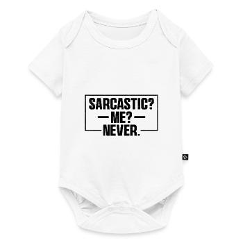 Sarcastic Me Never Sarcasm Sarcastic - Baby Premium short-sleeve bodysuit - white - Front