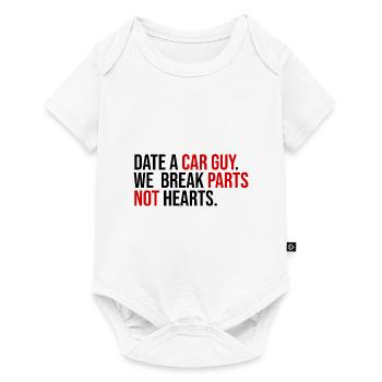Date A Car Guy We Break Parts Not Hearts Car Lover - Baby Premium short-sleeve bodysuit - white - Front