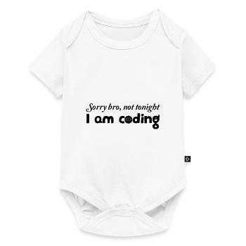 Sorry Bro Not Tonight I'm Coding Programmer Develo - Baby Premium Kurzarmbody - Weiß - Vorne