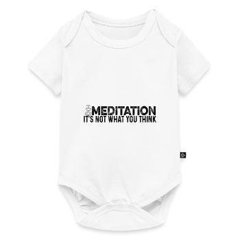 Meditation Is Not What You Think Meditating Relaxa - Baby Premium Kurzarmbody - Weiß - Vorne