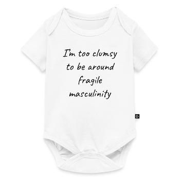 Too Clumsy To Be Around Fragile Masculinity II - Baby Premium short-sleeve bodysuit - white - Front