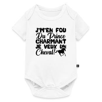 J'm'en fou du prince charmant je veux un cheval - Body à manches courtes Premium Bébé - blanc - Devant
