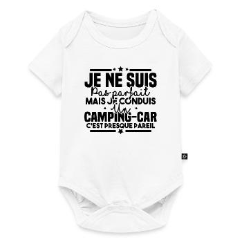 Pas parfait mais je conduis un camping car - Body à manches courtes Premium Bébé - blanc - Devant