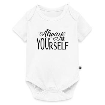 Soyez toujours VOUS-MÊME - Body à manches courtes Premium Bébé - blanc - Devant