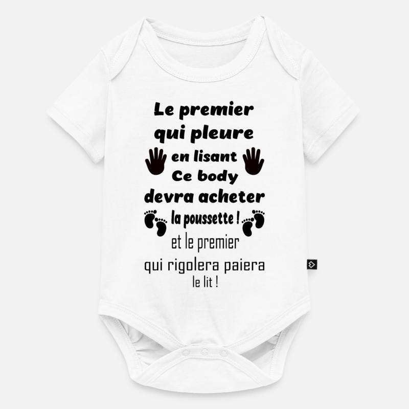 Le premier qui pleure en lisant ce body bébé - Body à manches courtes Premium Bébé - blanc