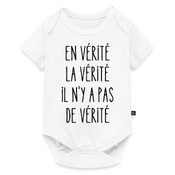 en vérité la vérité il n'y a pas de vérité - Body à manches courtes Premium Bébé - blanc - Devant