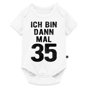Ich bin dann mal 35 - Geburtstag Geschenk - Baby Premium Kurzarmbody - Weiß - Vorne