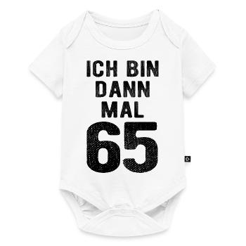 Ich bin dann mal 65 - Geburtstag Geschenk - Baby Premium Kurzarmbody - Weiß - Vorne