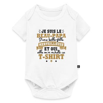 Beau papa d une belle fille merveilleuse - Body à manches courtes Premium Bébé - blanc - Devant
