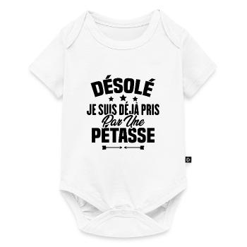 Désolé je suis déjà pris par une pétasse - Body à manches courtes Premium Bébé - blanc - Devant