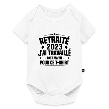 Retraité En 2023 / Humour Cadeau Retraité 2023 - Body à manches courtes Premium Bébé - blanc - Devant