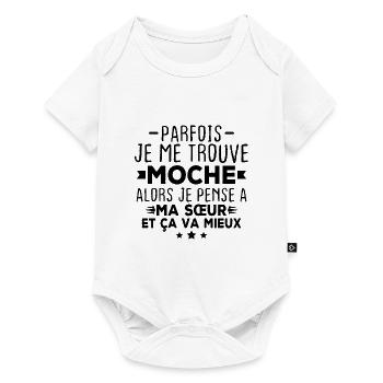 Parfois je me trouve moche alors je pense à sœur - Body à manches courtes Premium Bébé - blanc - Devant