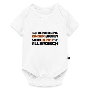 Hunde Hundehalter lustiger Spruch keine Kinder - Baby Premium Kurzarmbody - Weiß - Vorne