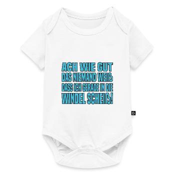 Dass Ich Gerade In Die Windel Scheiß! Baby Spruch - Baby Premium Kurzarmbody - Weiß - Vorne