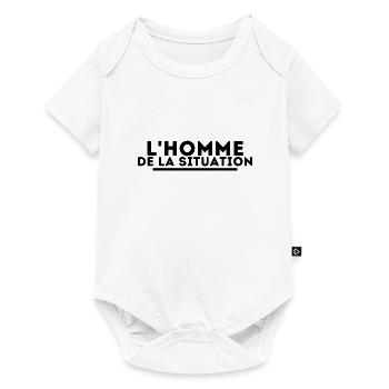 L'homme de la situation. t shirt homme humour - Body à manches courtes Premium Bébé - blanc - Devant