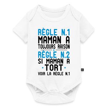 Maman a toujours raison - Idée Cadeau Humour - Body à manches courtes Premium Bébé - blanc - Devant