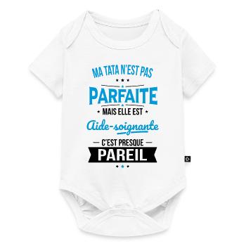 Ma tata n'est pas parfaite - Aide-soignante - Body à manches courtes Premium Bébé - blanc - Devant