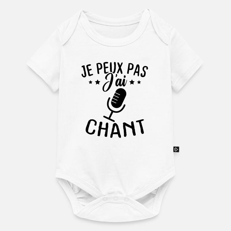 Je peux pas j ai chant - Body à manches courtes Premium Bébé - blanc