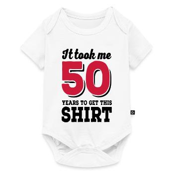 It took me 50 years to get this shirt - Body à manches courtes Premium Bébé - blanc - Devant