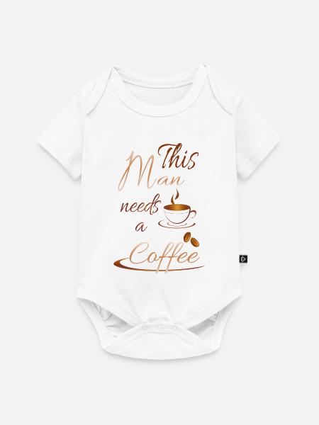 This Man needs a coffee - Baby Premium Kurzarmbody - Weiß