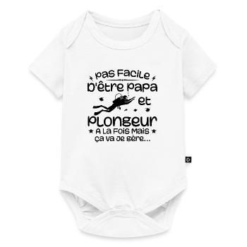 Pas Facile D'être Papa Et Plongeur A La Fois - Body à manches courtes Premium Bébé - blanc - Devant