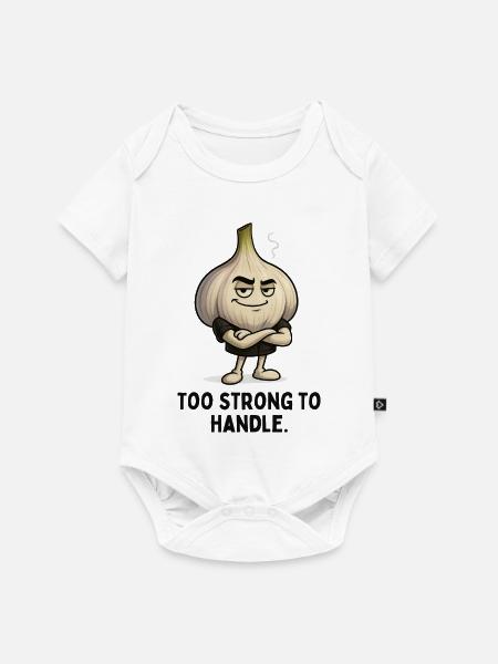 Zu stark zum Anfassen Knoblauch - Baby Premium Kurzarmbody - Weiß