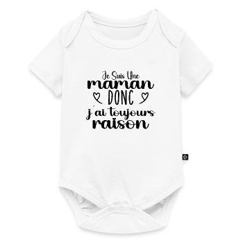 Toujours raison maman cadeau - Body à manches courtes Premium Bébé - blanc - Devant