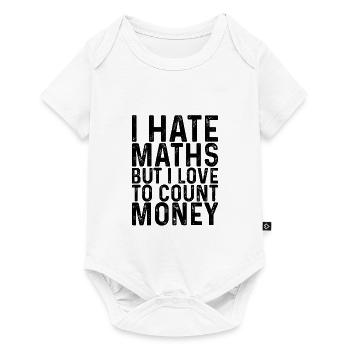 Je déteste les maths mais j’aime compter l’argent 3 - Body à manches courtes Premium Bébé - blanc - Devant