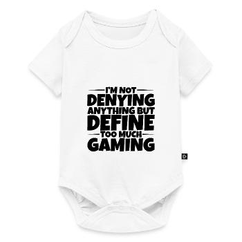 Not Denying Anything But Define Too Much Gaming 3 - Baby Premium short-sleeve bodysuit - white - Front