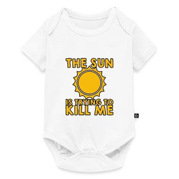 The Sun Is Trying To Kill Me 5 - Baby Premium Kurzarmbody - Weiß - Vorne