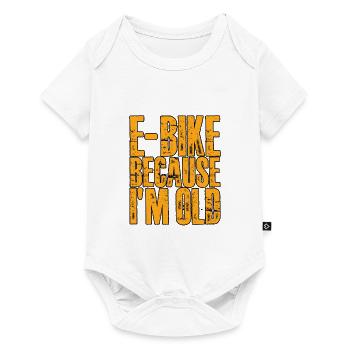 E-bike Because I'm Old 2 - Baby Premium short-sleeve bodysuit - white - Front