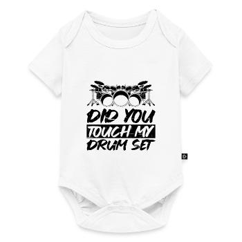 Did You Touch My Drum Set 10 - Baby Premium short-sleeve bodysuit - white - Front
