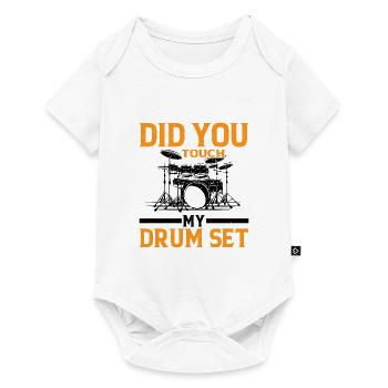 Did You Touch My Drum Set 9 - Baby Premium short-sleeve bodysuit - white - Front