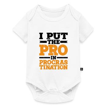 I Put The Pro In Procrastination 4 - Baby Premium Kurzarmbody - Weiß - Vorne