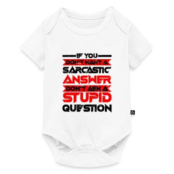 If You Don't Want A Sarcastic Answer 5 - Baby Premium short-sleeve bodysuit - white - Front