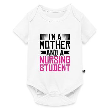 I'm A Mother And A Nursing Student - Baby Premium short-sleeve bodysuit - white - Front