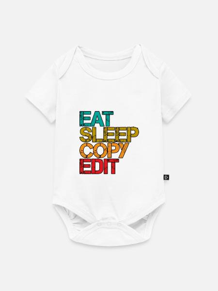 Eat Sleep Copy Edit 3 - Baby Premium Kurzarmbody - Weiß