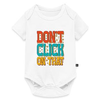 Ne cliquez pas sur ça 5 - Body à manches courtes Premium Bébé - blanc - Devant