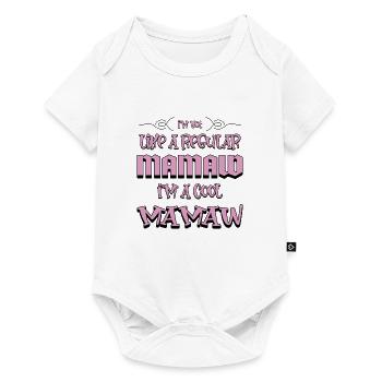 I'm Not Like A Regular Mamaw I'm A Cool Mamaw - Baby Premium short-sleeve bodysuit - white - Front