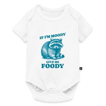 If I'm Moody Give Me Foody Funny Quote Raccoon - Baby Premium short-sleeve bodysuit - white - Front