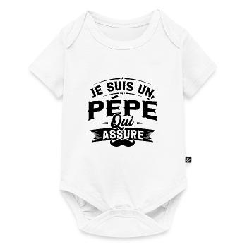 Je suis un pépé qui assure / Humour cadeau pépé - Body à manches courtes Premium Bébé - blanc - Devant
