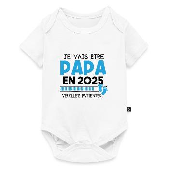 Je vais être papa en 2025 veuillez patienter... - Body à manches courtes Premium Bébé - blanc - Devant