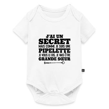 J'ai Un Secret Je Suis Une Pipelette Grande Soeur - Body à manches courtes Premium Bébé - blanc - Devant