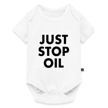 Just stop oil - Baby Premium short-sleeve bodysuit - white - Front